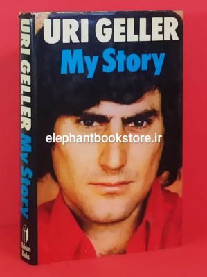 My Story by Uri Geller