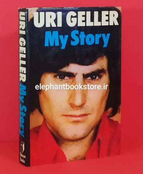 My Story by Uri Geller